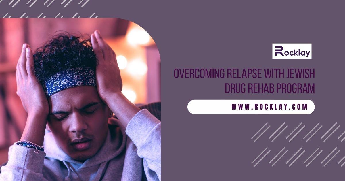 Jewish Drug Rehab Program